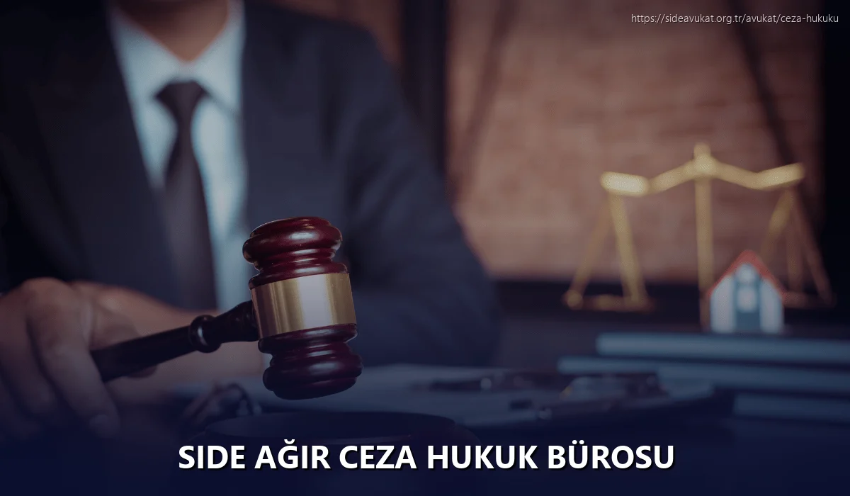 Side Ağır Ceza Hukuk Bürosu