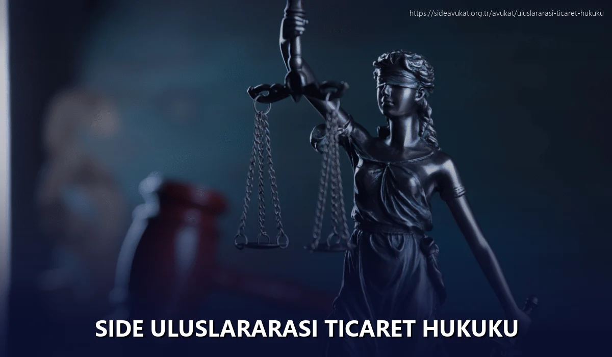 Side Uluslararası Ticaret Hukuku