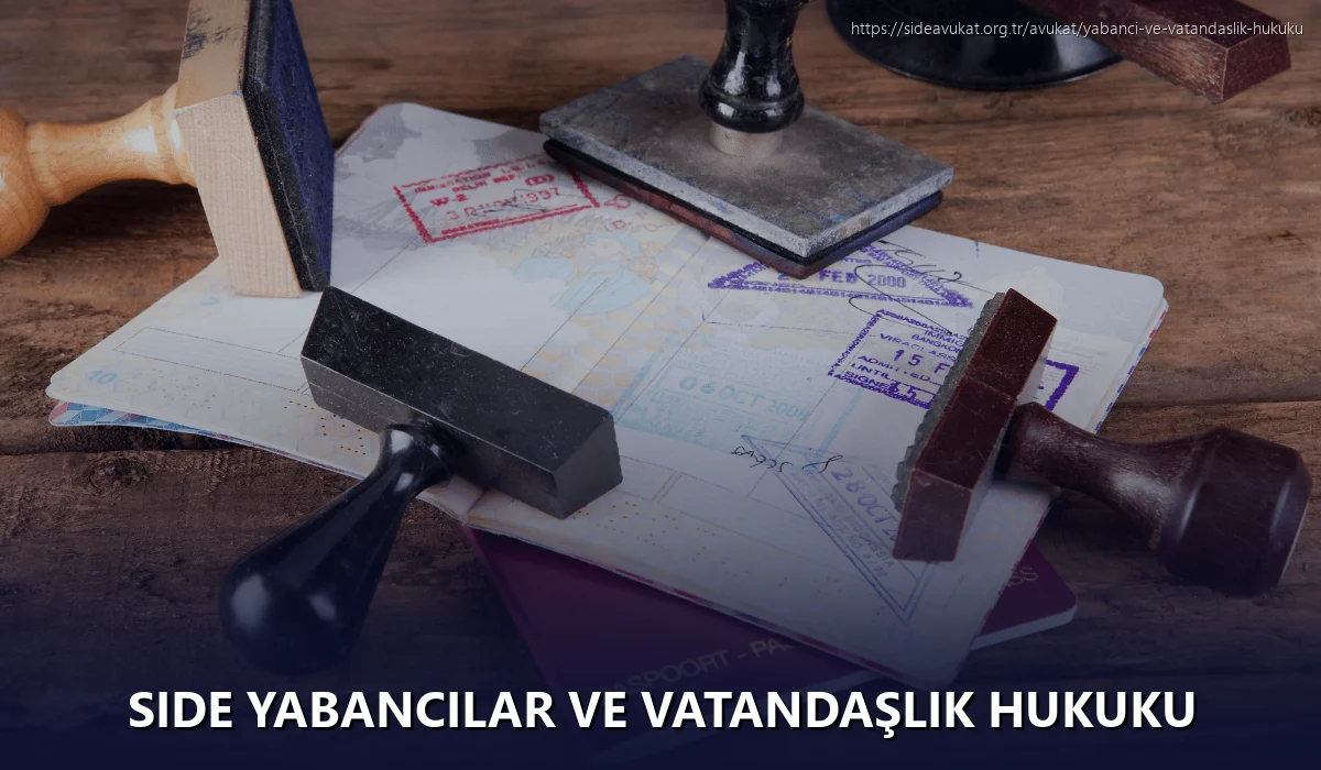 Side Yabancılar ve Vatandaşlık Hukuku